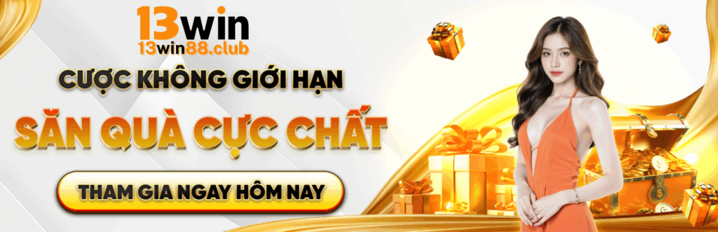 13WIN Casino - Baccarat, Roulette, Sicbo Trực Tuyến | Dealer Thật 1 13Win Banner