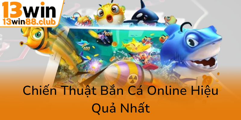 Khám Phá Đỉnh Cao Của Trò Chơi Bắn Cá Con Rồng Tại 13WIN - Cơ Hội Đổi Thưởng Đẳng Cấp 2 Chien Thuat Ban Ca Online Hieu Qua Nhat0