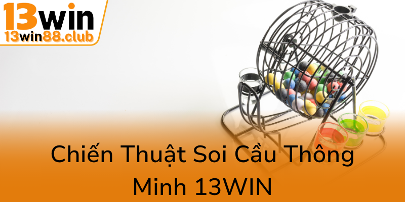 Chien Thuat Soi Cau Thong Minh 13Win0