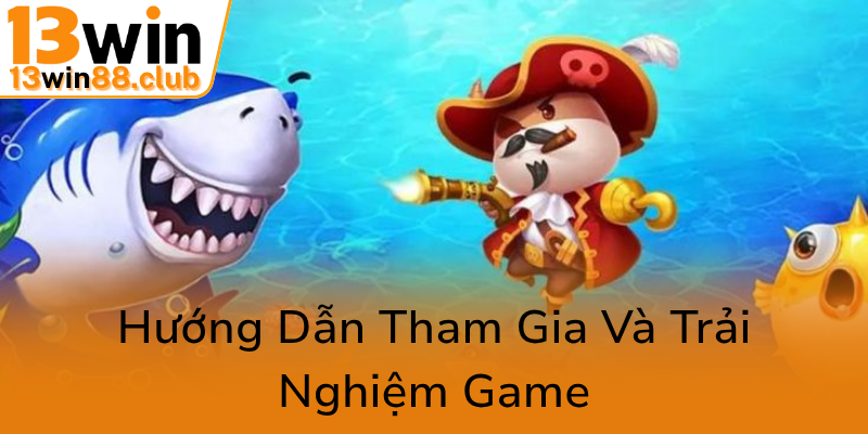 Khám Phá Thế Giới Game Bắn Cá Labubu - Đổi Thưởng Uy Tín Cùng 13WIN 3 Huong Dan Tham Gia Va Trai Nghiem Game0