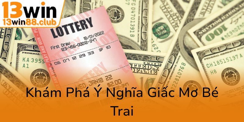 Kham Pha Y Nghia Giac Mo Be Trai0